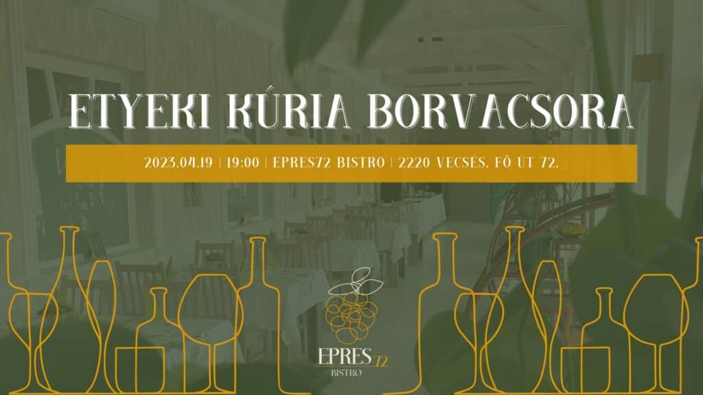 Etyeki kúria borvacsora